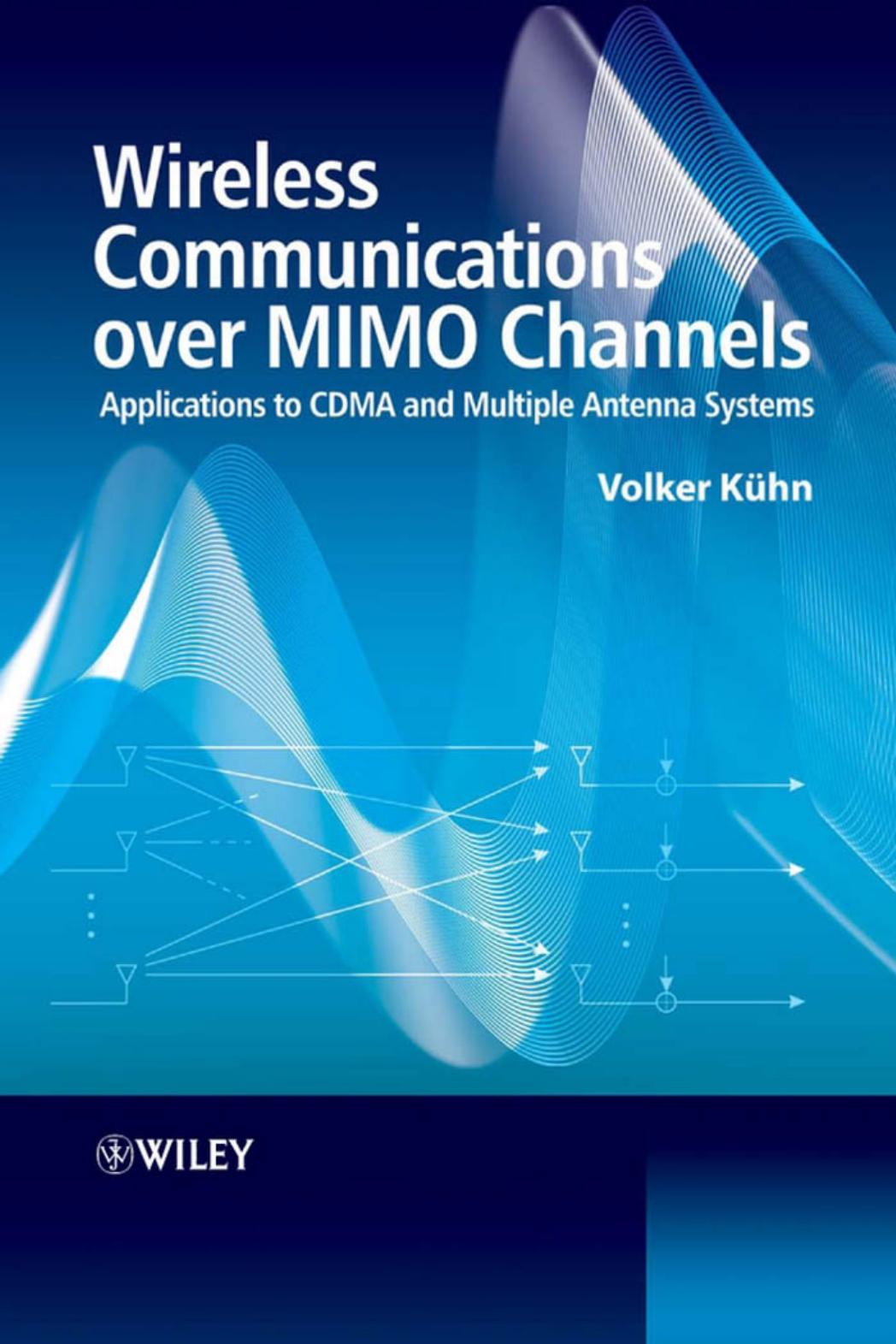 Wireless Communications Over MIMO Channels by Unknow