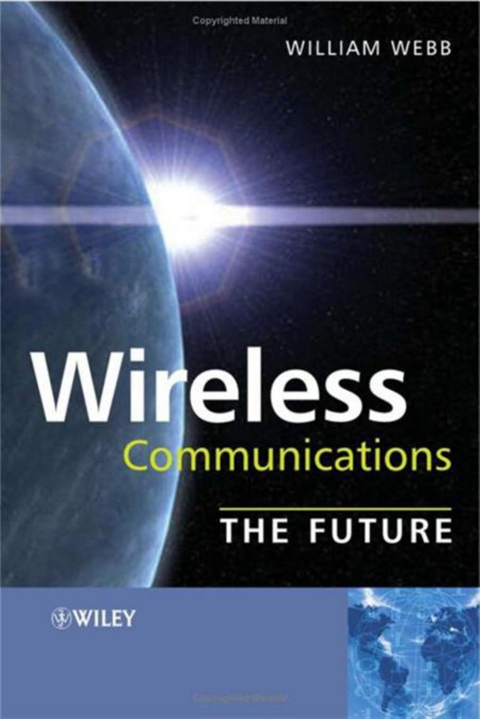 Wireless Communications: The Future by Unknow