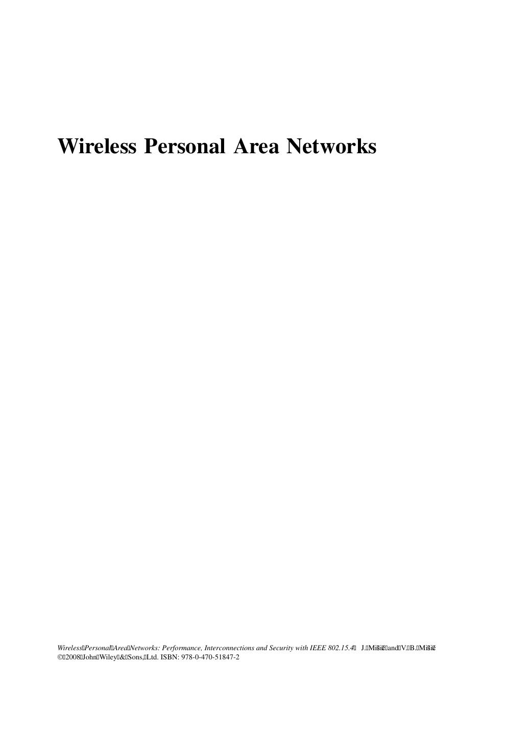 Wireless Personal Area Networks Performance Interconnection and Security with IEEE 802.15.4 by Jelena Misic & Vojislav Misic