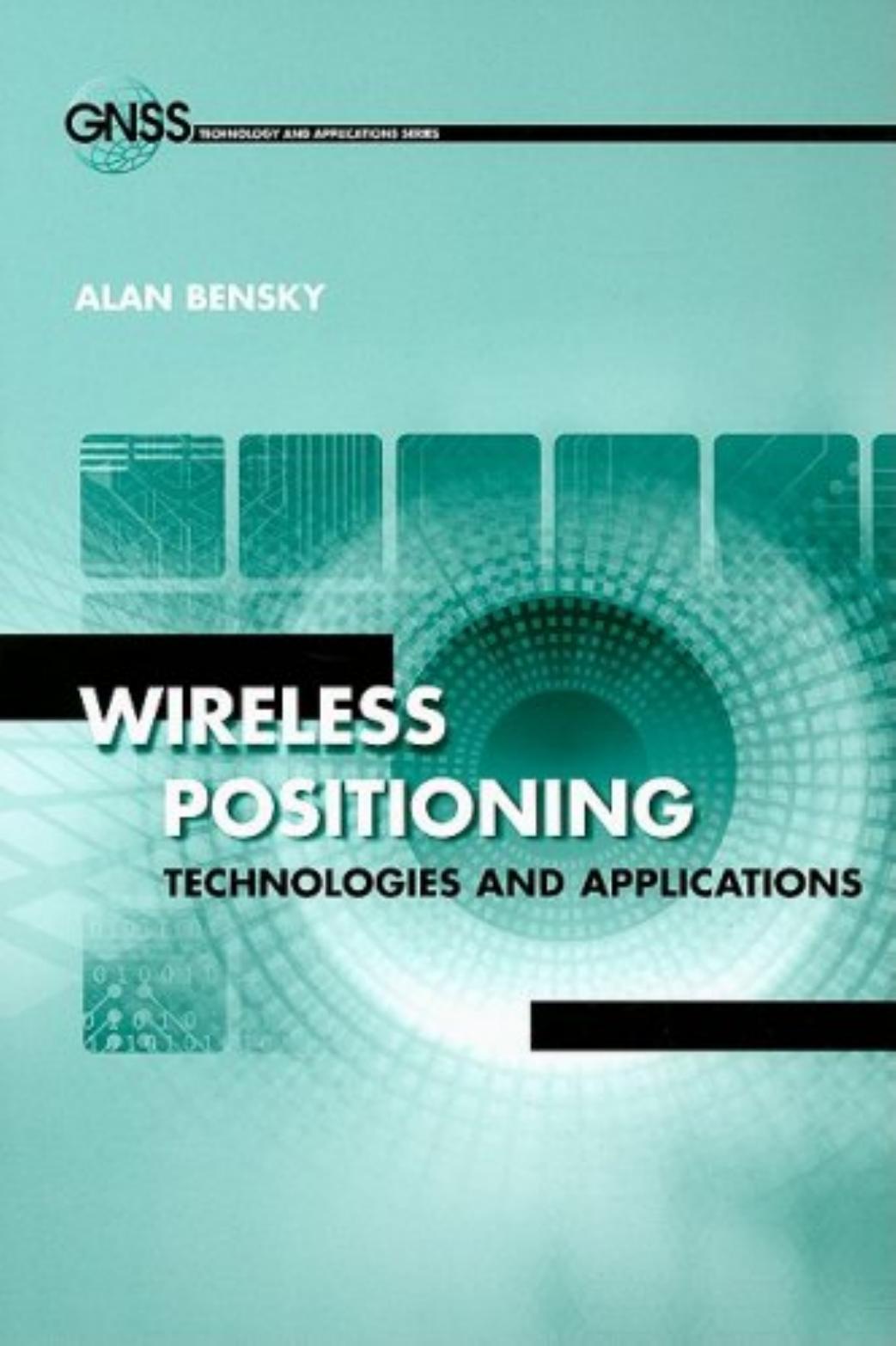 Wireless Positioning Technologies and Applications by Alan Bensky