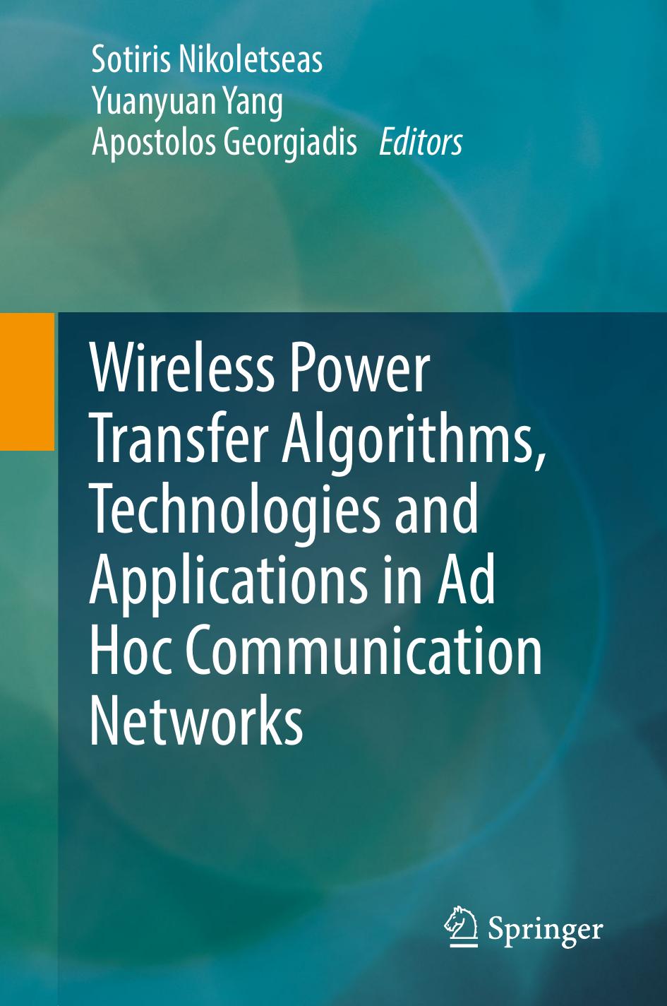 Wireless Power Transfer Algorithms, Technologies and Applications in Ad Hoc Communication Networks (repost) by Unknow