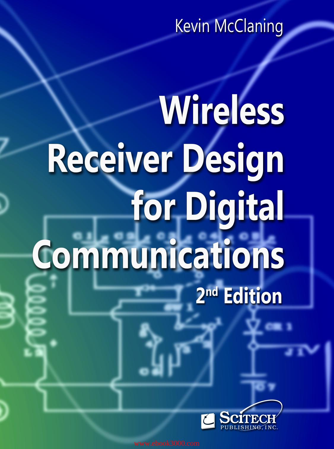 Wireless Receiver Design for Digital Communications, 2nd edition by Unknow