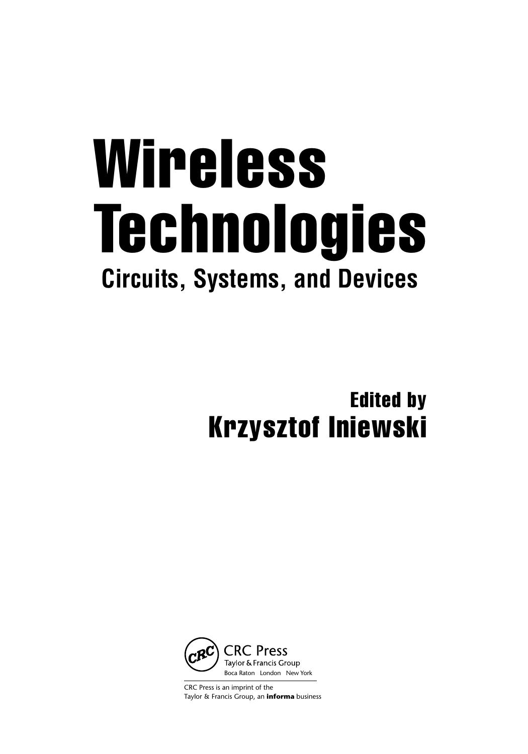 Wireless Technologies - Circuits, Systems, and Devices by K. Inieweski