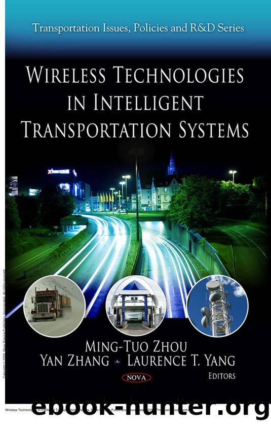 Wireless Technologies in Intelligent Transportation Systems by Ming-Tuo Zhou; Yan Zhang; Laurence T. Yang