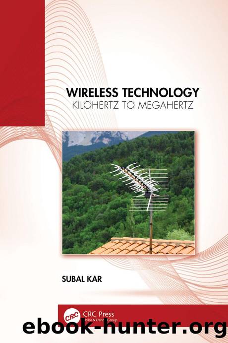 Wireless Technology; Kilohertz to Megahertz by Subal Kar