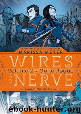 Wires and Nerve, Volume 2: Gone Rogue by Marissa Meyer