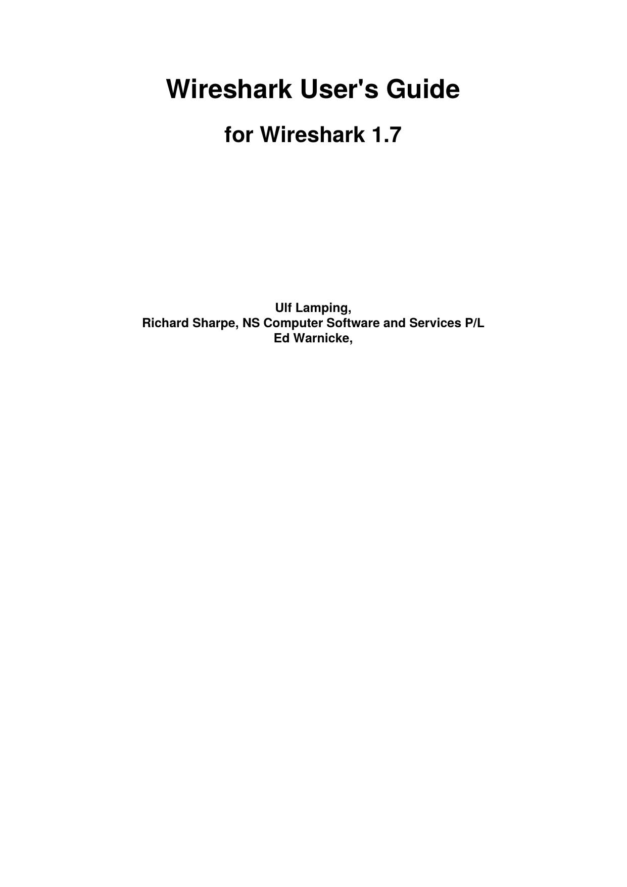 Wireshark User's Guide - for Wireshark 1.7 by Ulf Lamping Richard Sharpe & Ed Warnicke