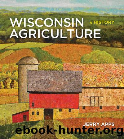 Wisconsin Agriculture by Apps Jerry;