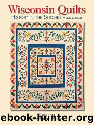 Wisconsin Quilts by Ellen Kort