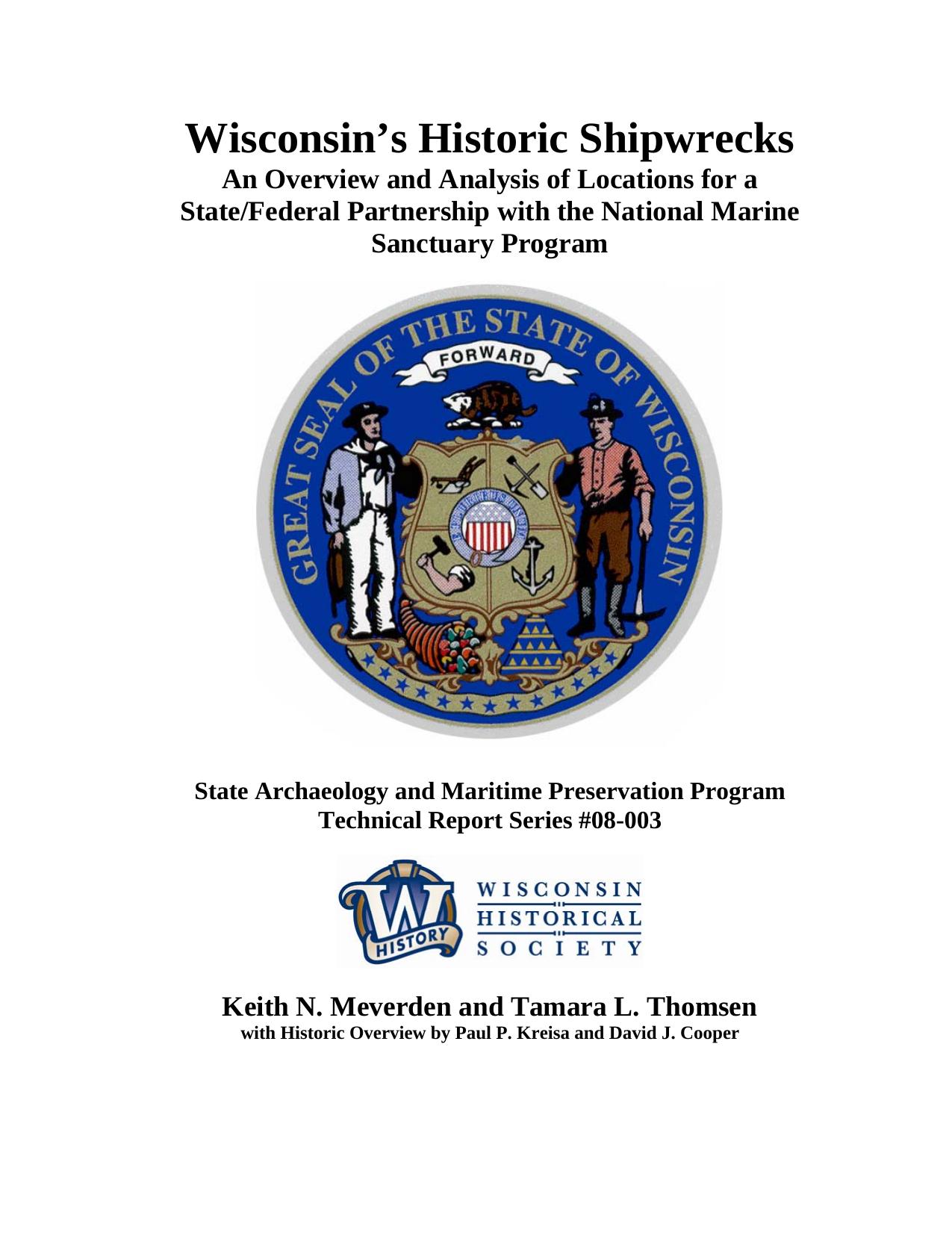 Wisconsin's historic shipwrecks : an overview and analysis of locations for a state/federal partnership with the National Marine Sanctuary Program by Keith N Meverden; Tamara L Thomsen