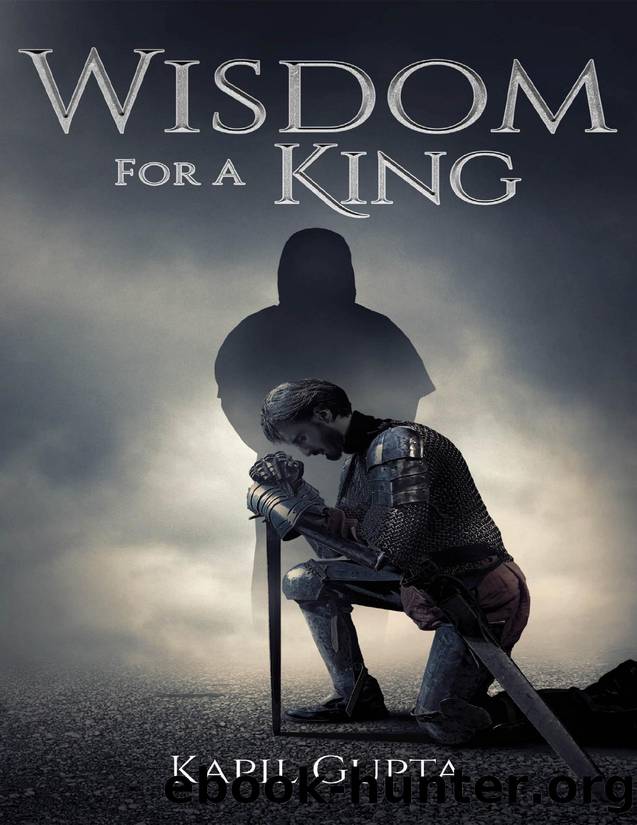 Wisdom For A King by Kapil Gupta