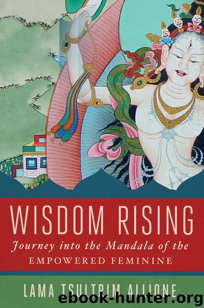 Wisdom Rising by Lama Tsultrim Allione
