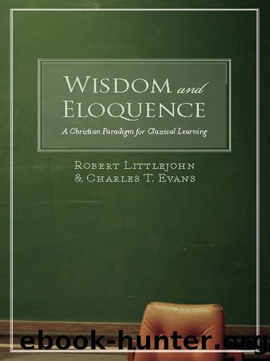 Wisdom and Eloquence by Robert Littlejohn