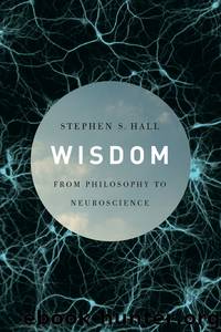 Wisdom by Stephen S. Hall