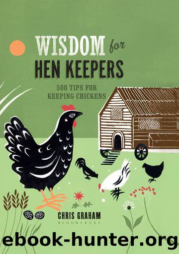 Wisdom for Hen Keepers by Chris Graham;
