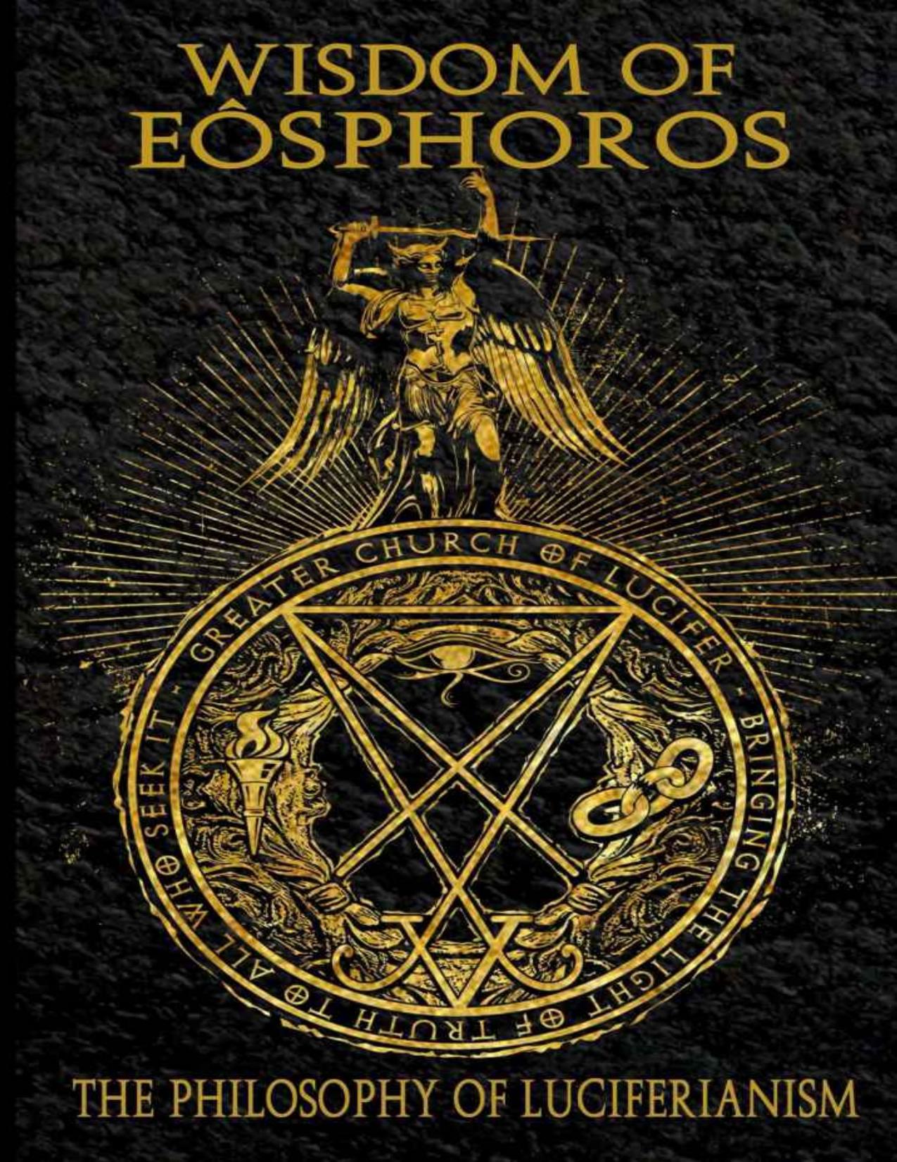 Wisdom of Eosphoros: The Luciferian Philosophy by Michael Ford