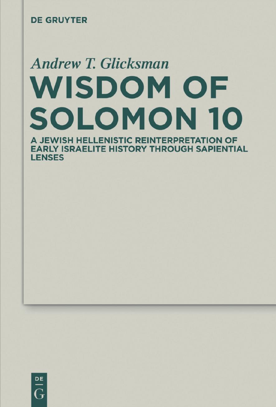 Wisdom of Solomon 10: A Jewish Hellenistic Reinterpretation of Early Israelite History through Sapiential Lenses by Unknow