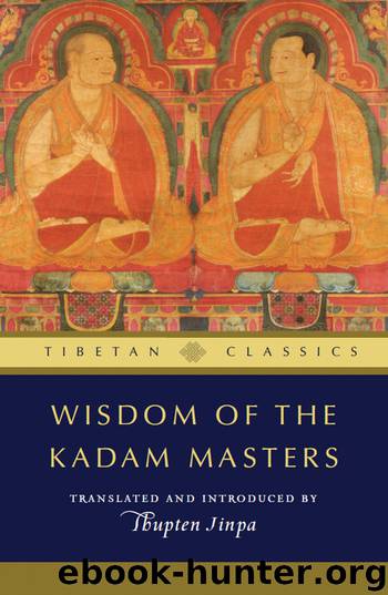 Wisdom of the Kadam Masters by Thupten Jinpa
