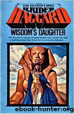 Wisdom's Daughter by H Rider Haggard
