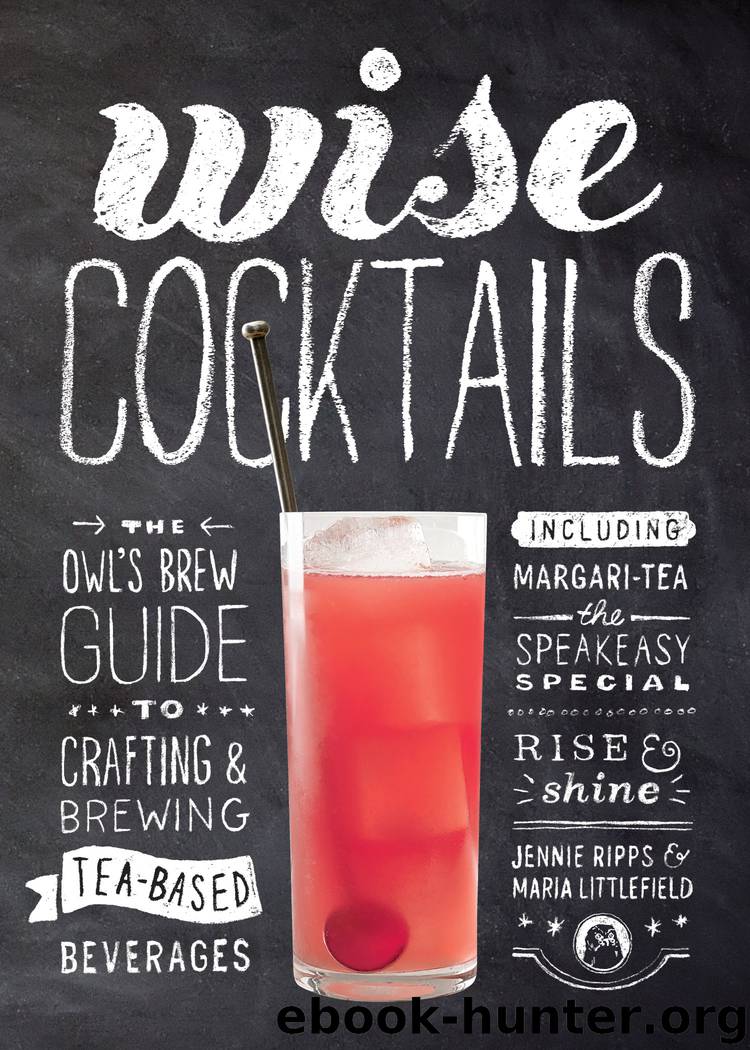 Wise Cocktails by Jennie Ripps Maria Littlefield
