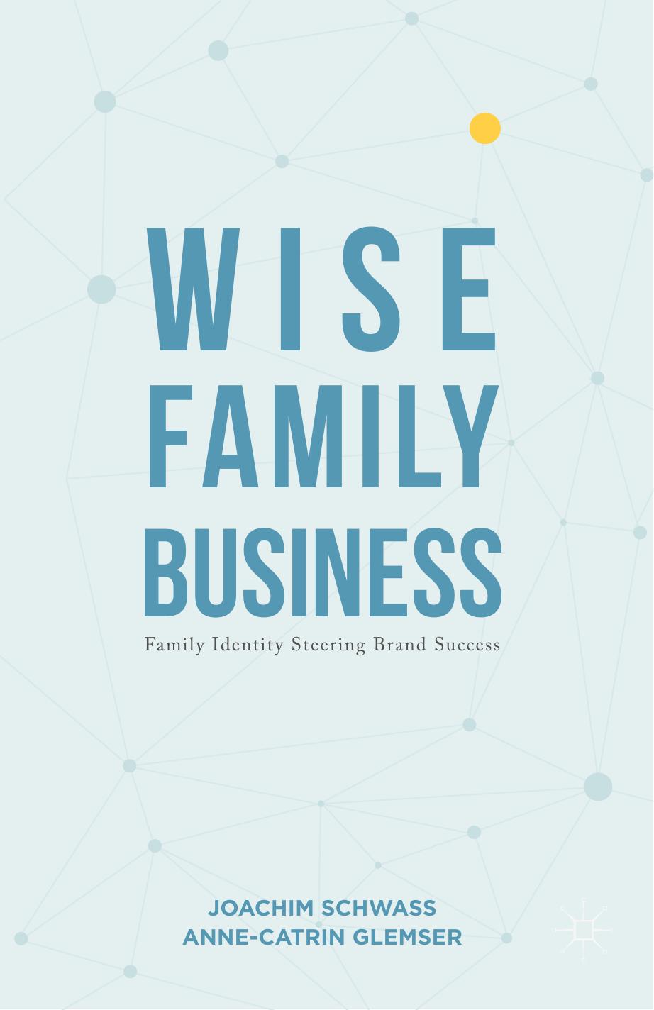Wise Family Business: Family Identity Steering Brand Success (Repost) by Unknow