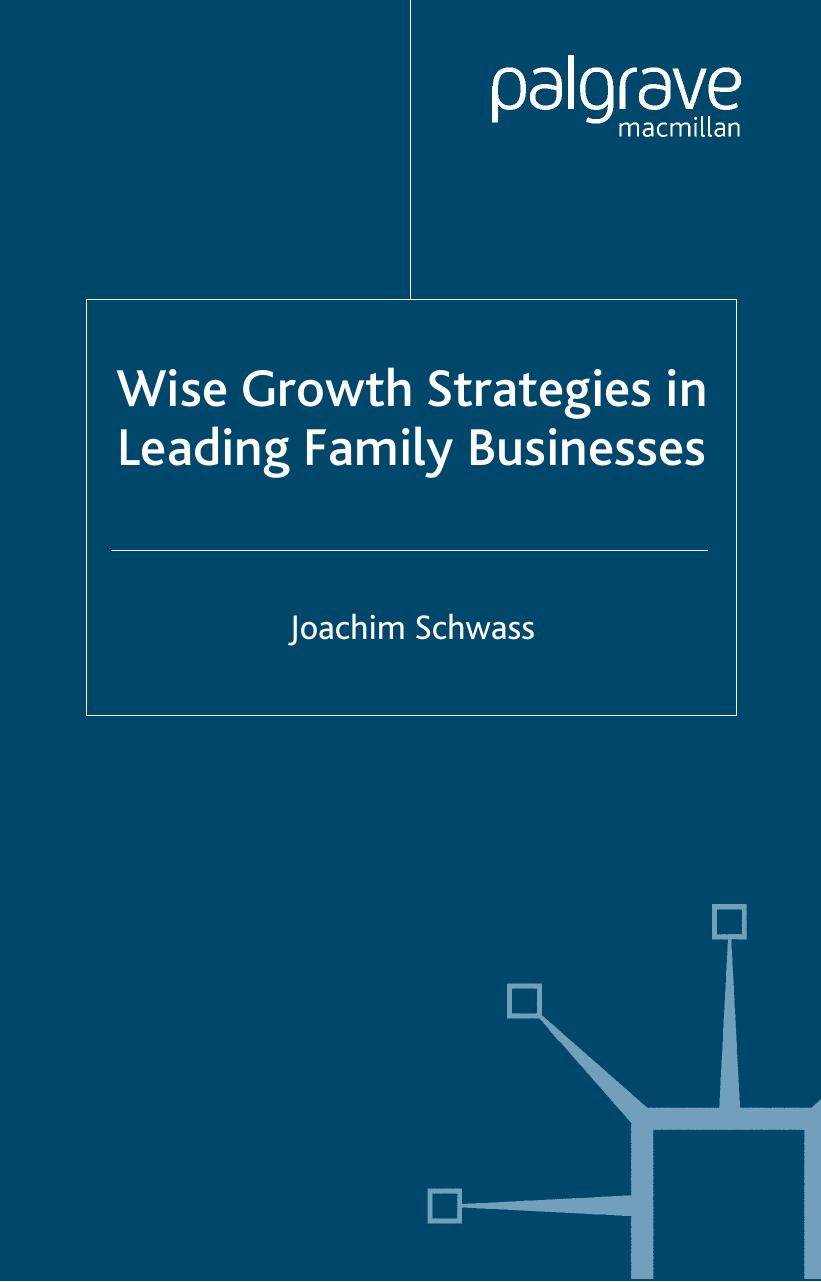Wise Growth Strategies in Leading Family Businesses by Joachim Schwass
