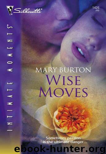 Wise Moves by Burton Mary