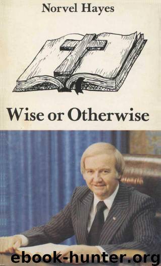 Wise or Otherwise by Norvel Hayes