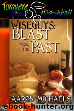 Wiseguys: Blast From the Past by Aaron Michaels