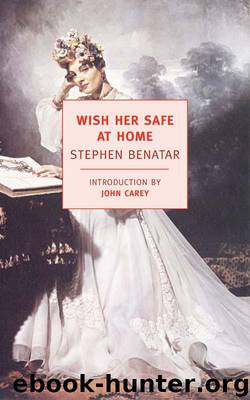 Wish Her Safe At Home by Stephen Benatar