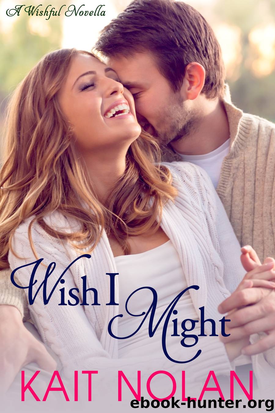 Wish I Might by Kait Nolan