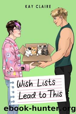 Wish Lists Lead to This (Leads to This, #2) by Kay Claire
