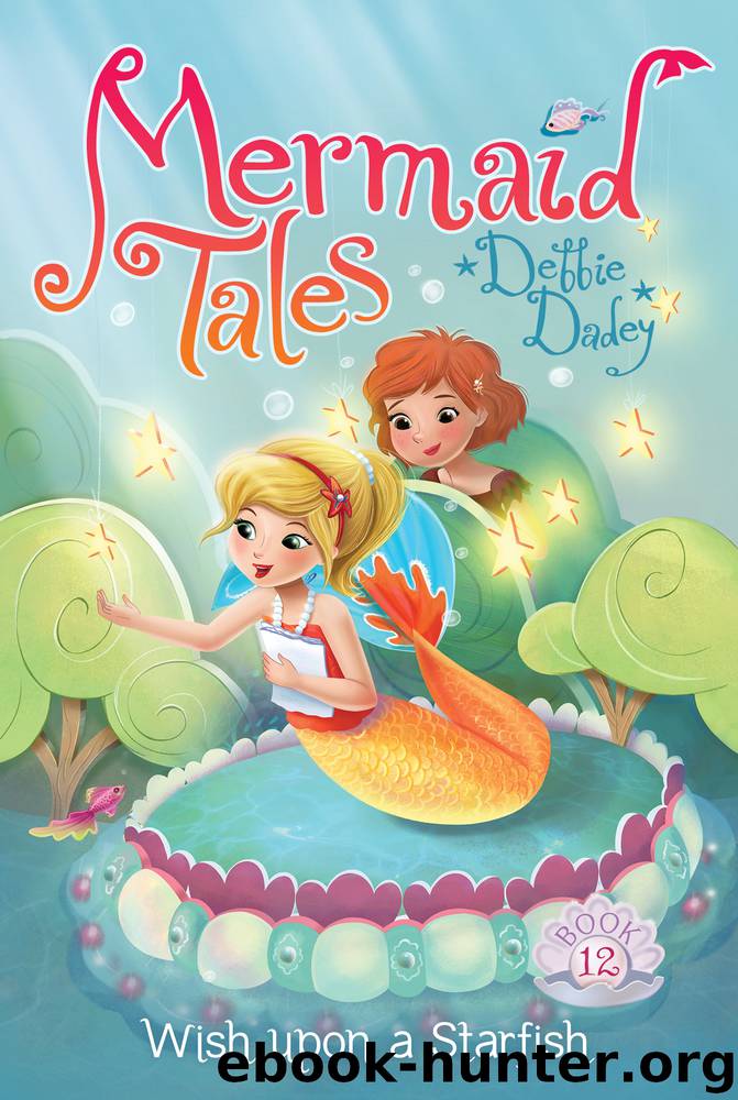 Wish Upon a Starfish by Debbie Dadey