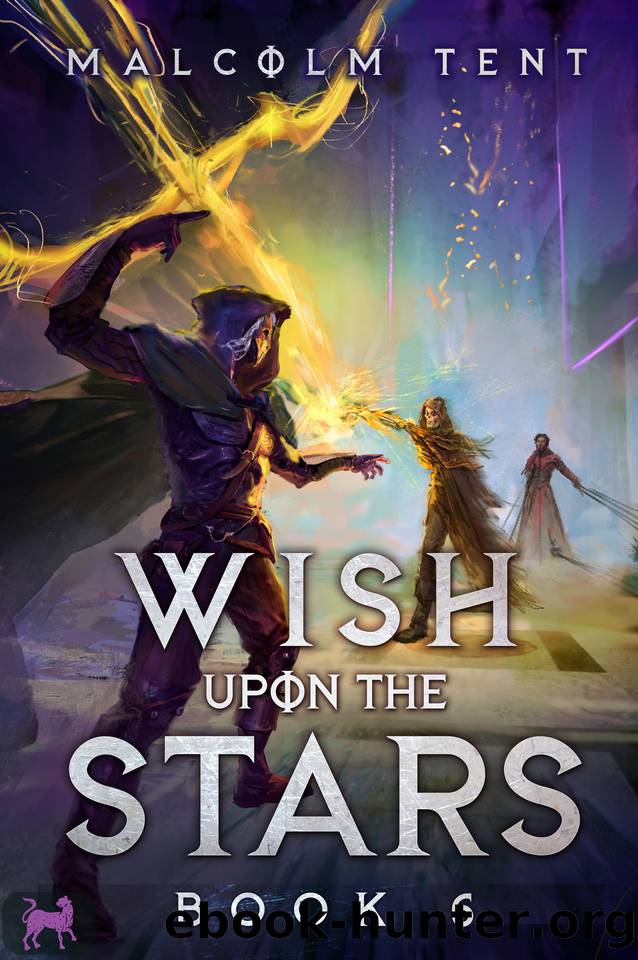 Wish Upon the Stars 6: A Cultivation LitRPG Adventure by Malcolm Tent