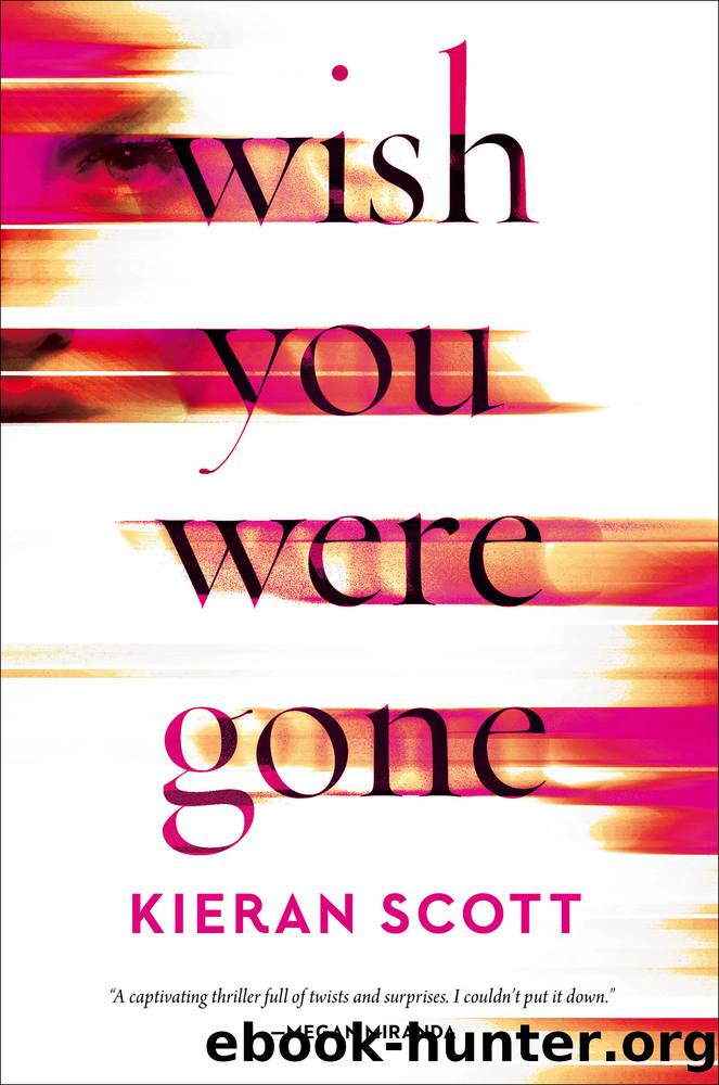 Wish You Were Gone by Kieran Scott