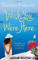 Wish You Were Here by Victoria Connelly