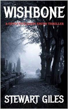 Wishbone: A chilling thriller with a dark twist (A DS Jason Smith Thriller Book 16) by Stewart Giles