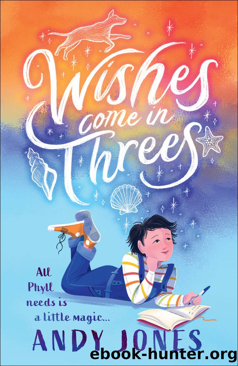 Wishes Come in Threes by Andy Jones