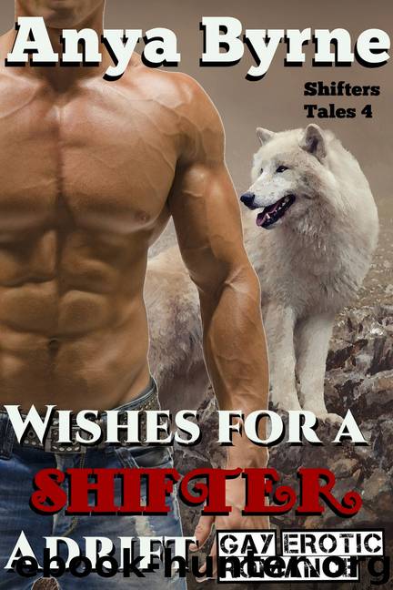 Wishes for a Shifter Adrift by Anya Byrne