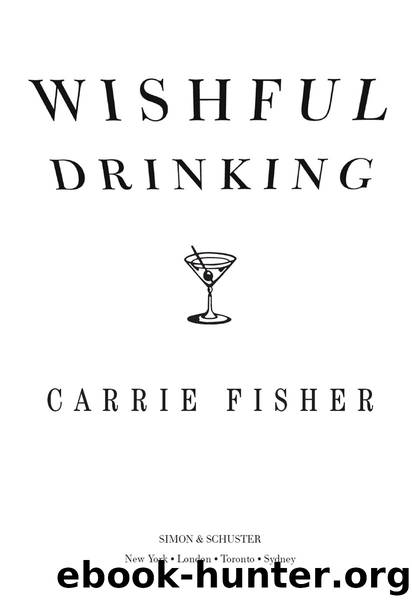 Wishful Drinking by Carrie Fisher