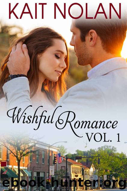 Wishful Romance Volume 1: Books 1-3 (Wishful Romance Boxed Sets) by Kait Nolan