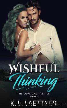 Wishful Thinking: The Love Lamp Series Book 1 by K. L. Laettner