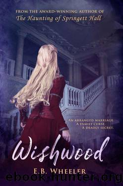 Wishwood by E B Wheeler
