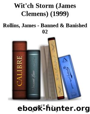 Wit'ch Storm (James Clemens) (1999) by James - Banned;Banished 02 Rollins