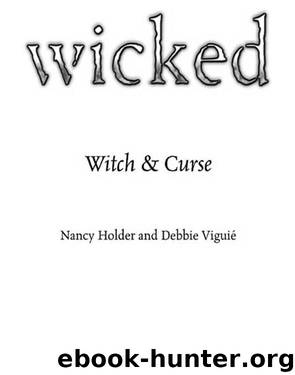 Witch & Curse by Nancy Holder & Debbie Viguié