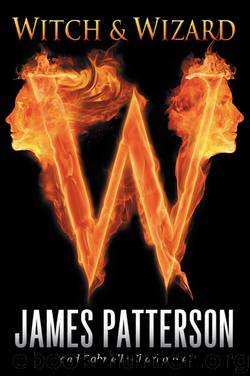 Witch & Wizard by James Patterson & Gabrielle Charbonnet