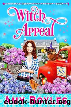 Witch Appeal (Magical Renovation Mysteries Book 11) by Amy Boyles