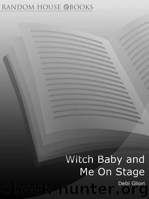 Witch Baby and Me On Stage by Debi Gliori