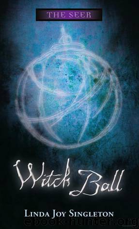 Witch Ball by Linda Joy Singleton