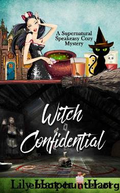 Witch Confidential (A Supernatural Speakeasy Cozy Mystery Book 2) by Lily Harper Hart